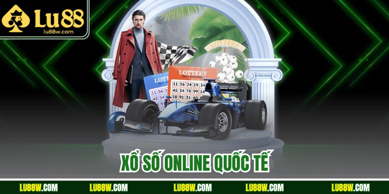 Xổ Số Online Quốc Tế Lu88 Cực Hot Trả Thưởng Cao Và Nhanh